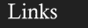 Links